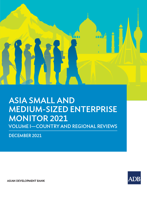 Asia Small & Medium-Sized Entrerprises Monitor 2021 - Vol 1