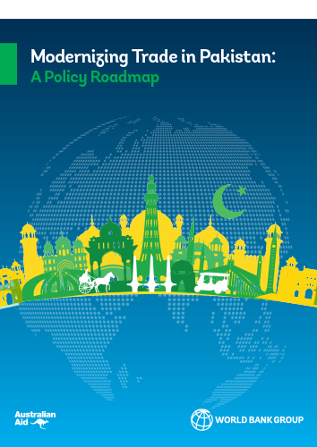 Modernizing Trade In Pakistan - A Policy Roadmap