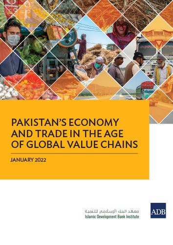 Pakistan's Economy And Trade In The Age Of Global Value Chains